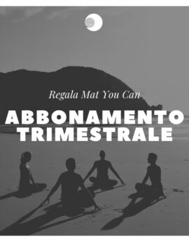 Regala un abbonamento trimestrale | Mat You Can
